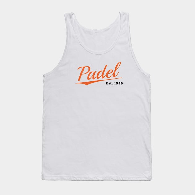 Padel est 1969 Tank Top by whyitsme